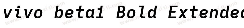 vivo beta1 Bold ExtendedVersion 10字体转换